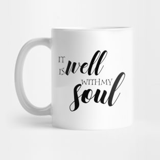 It is well with my soul Mug